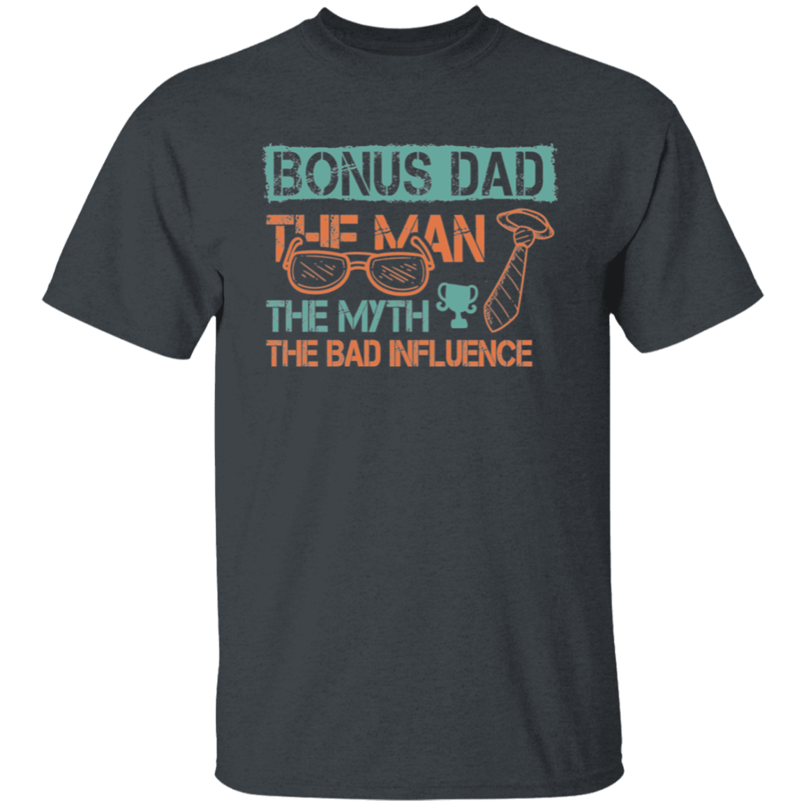 Bonus Dad | T-Shirt